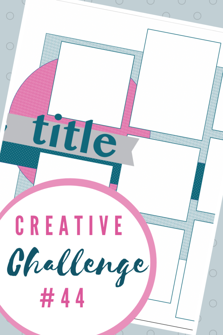 Creative Challenge #44: Scrapbook Sketch