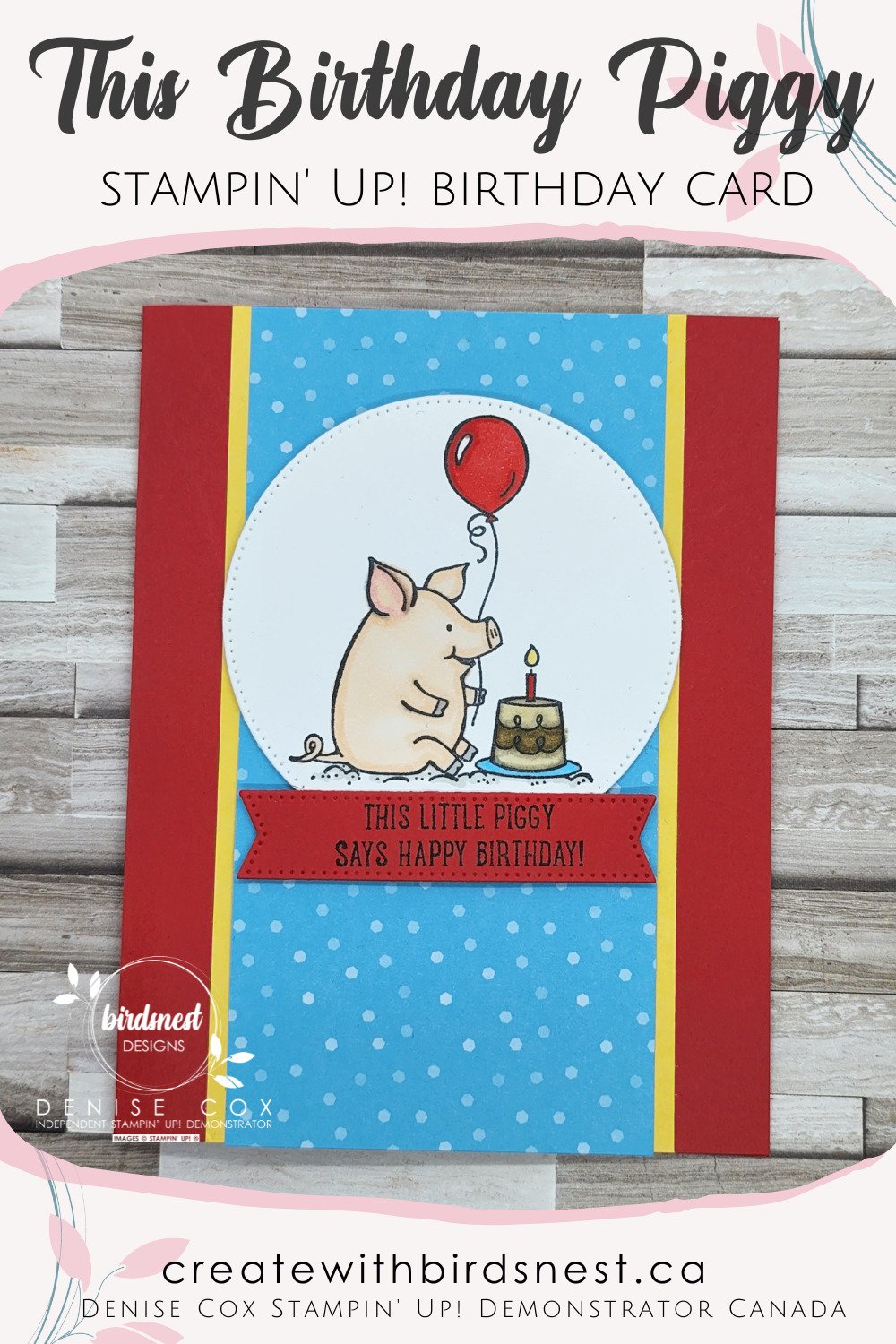 Stampin' Up! This Birthday Piggy Bright & Bold Birthday Card with Primary Colours: Poppy Parade, Daffodil Delight & Tahitian Tide via @denise34