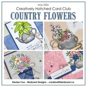 Country Flowers - Creatively Hatched May 2024