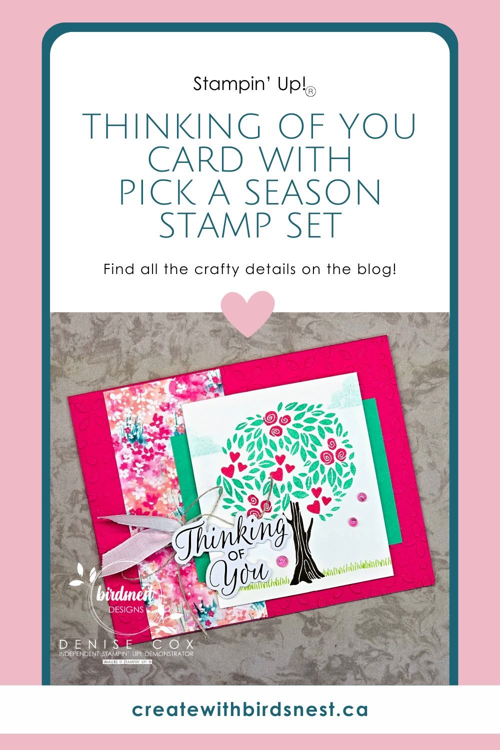 Thinking of You Card Featuring the Pick A Season Stamp Set via @denise34