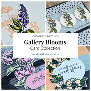Creatively Hatched: Gallery Blooms Card Collection