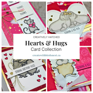 Creatively Hatched: Hearts & Hugs Card Collection