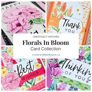 Creatively Hatched: Florals In Bloom Card Collection