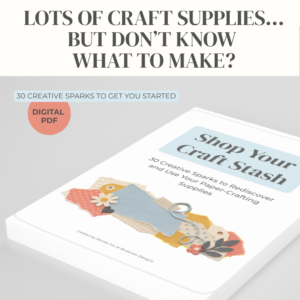 Shop Your Craft Stash: 30 Creative Sparks